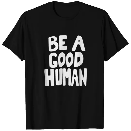 nomad be a good human Face Mask T-shirt