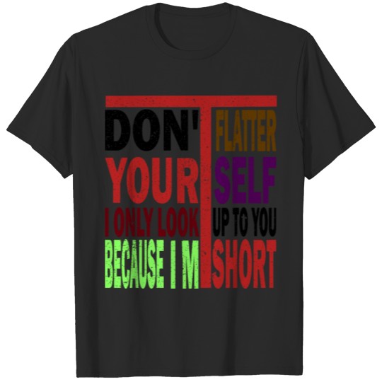 Discover Don't flatter yourself...Women Teen Girls Graphic T-shirt