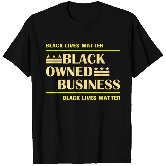 Black Owned Business T-shirt