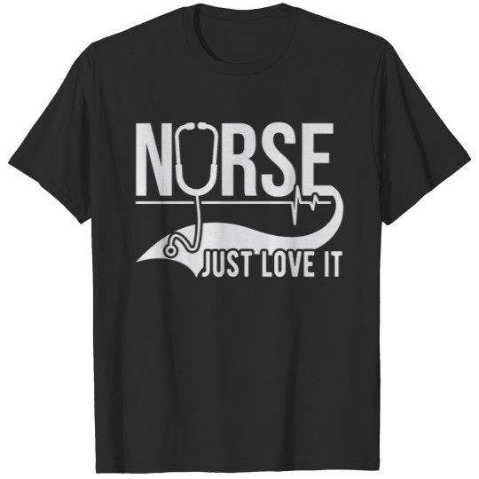 Discover Nurse just love it T-shirt
