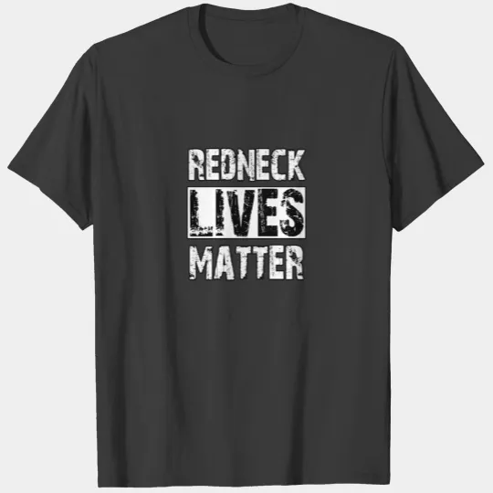 Redneck Lives Matter 4th of July T-shirt