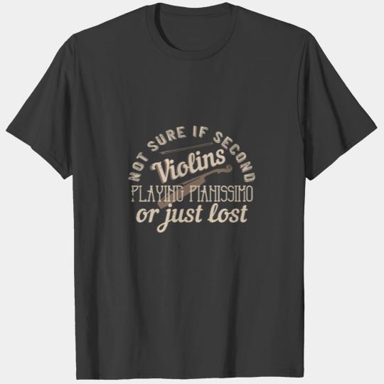 Violin - Second Violins Are Just Lost T-shirt