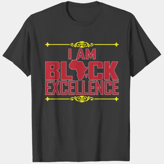 I am black excellence with Africa map T-shirt