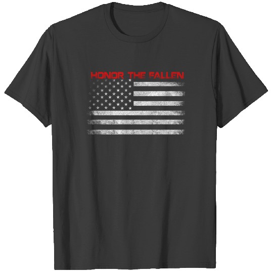 Honor The Fallen American Flag Gift- Veteran day T-shirt