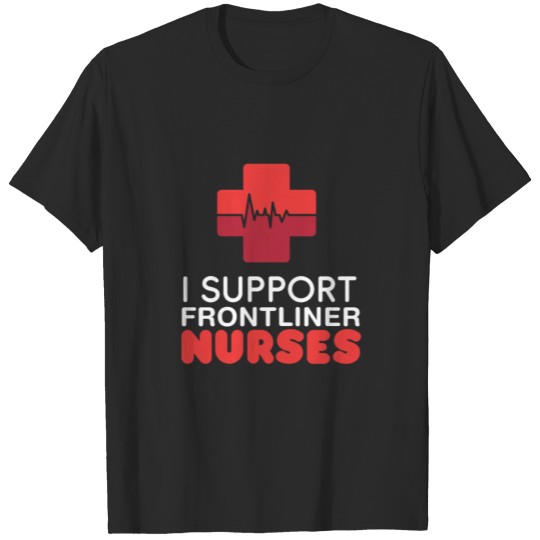 Discover Health Worker Support Frontliner Nurse Save lives T-shirt