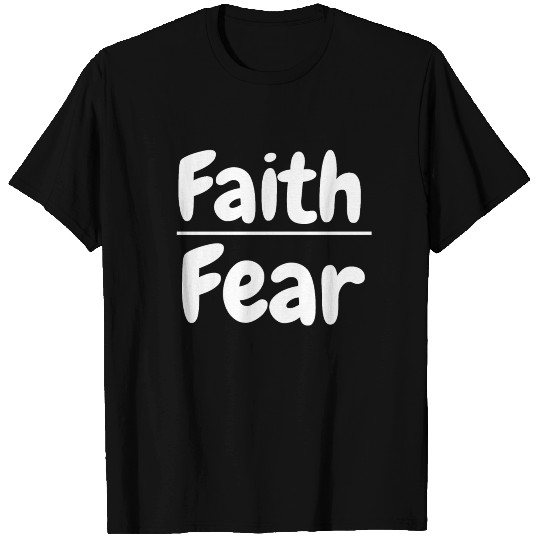 Faith Over Fear - Christian T-shirt