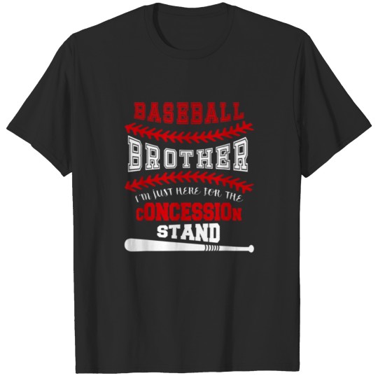 Discover Baseball Brother Just Here For Concession Stand T-shirt