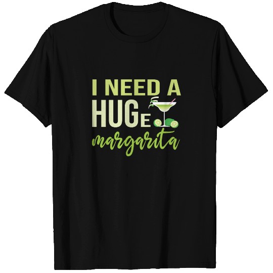I need a huge margarita T-shirt