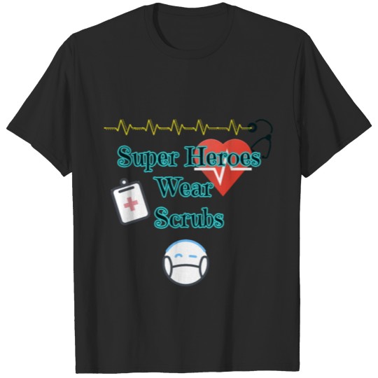 Discover Superheroes Wear Scrubs, Nurse Appreciation Gift, T-shirt