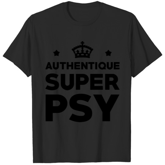 Discover Authentique Super Psy T-shirt