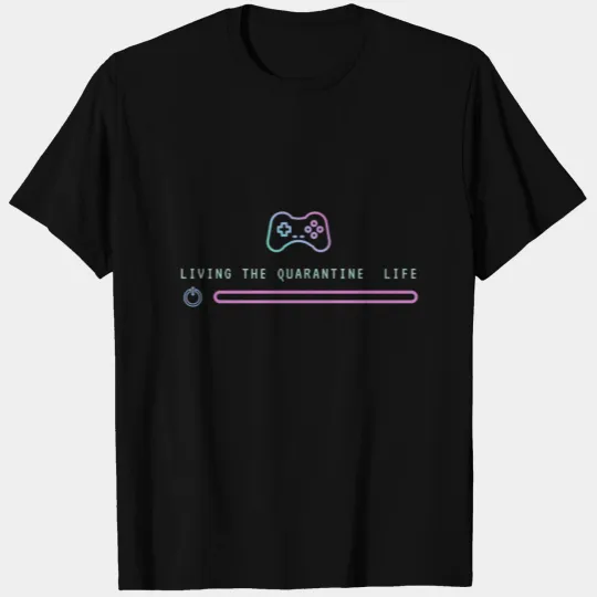 Living the quarantine life game controller T-shirt