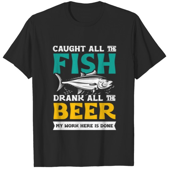 Discover Caught all the Fish | ocean angling gift T-shirt