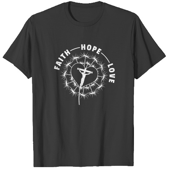 Jesus Christ Christianity Gifts Faith Hope Love T-shirt