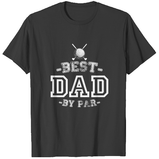 Funny Best Dad By Par Father's Day Golf Papa Giftv T-shirt