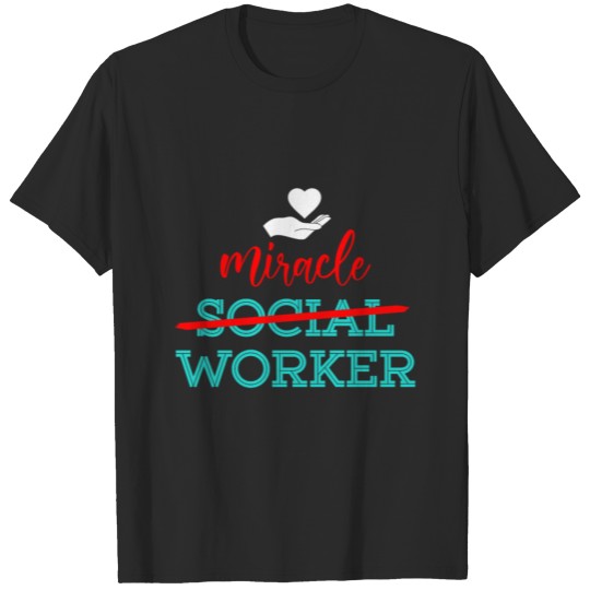 Miracle School Social Worker Gift Mental Health T-shirt