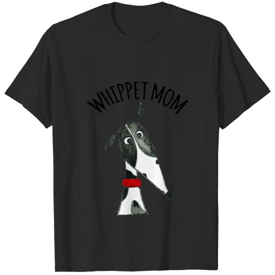 Whippet Mom - black and white Whippet T-shirt