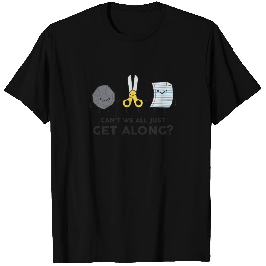 Rock Paper Scissors -Can't We All Just Get Along? T-shirt
