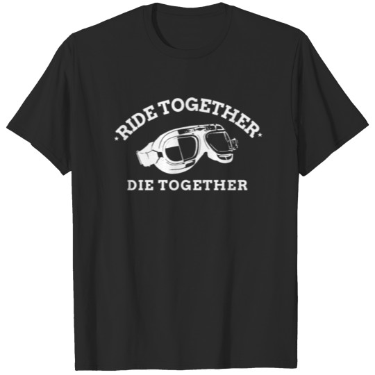 Discover Ride Or Die Motorcycle Rider Goggles product T-shirt
