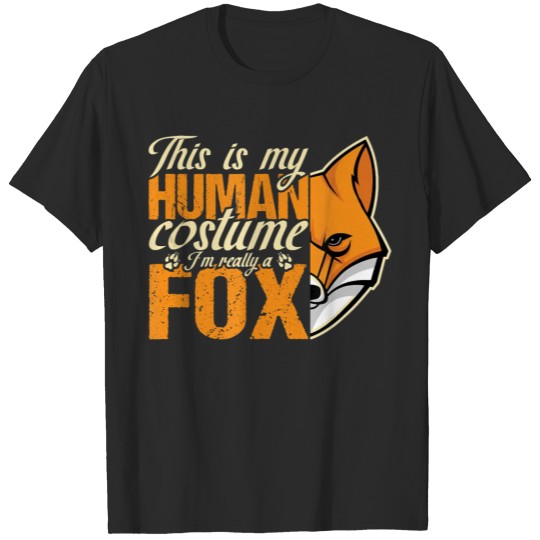 Discover This Is My Human Costume I m Really A Fox Funny T-shirt