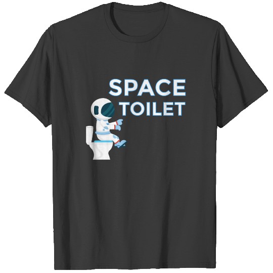 Space Toilet Astronauts Funny Spaceman Toilet Gift T-shirt
