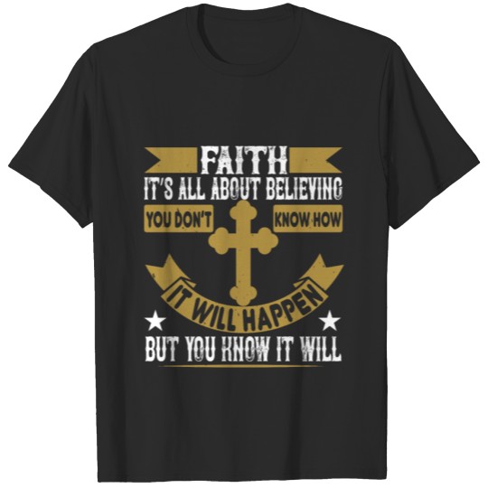 Discover Faith. It's All About Believing T-shirt