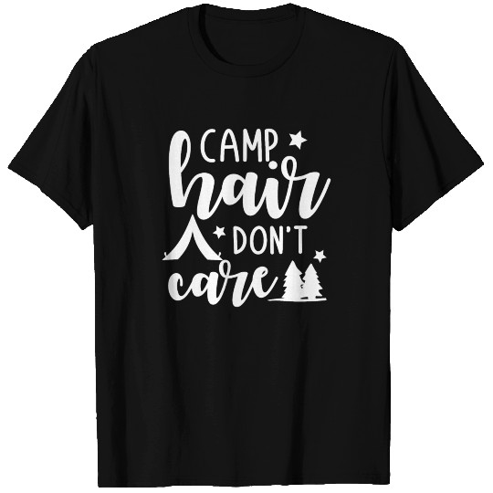 Camp Hair Don't Care Caravan Camper Camping T-shirt