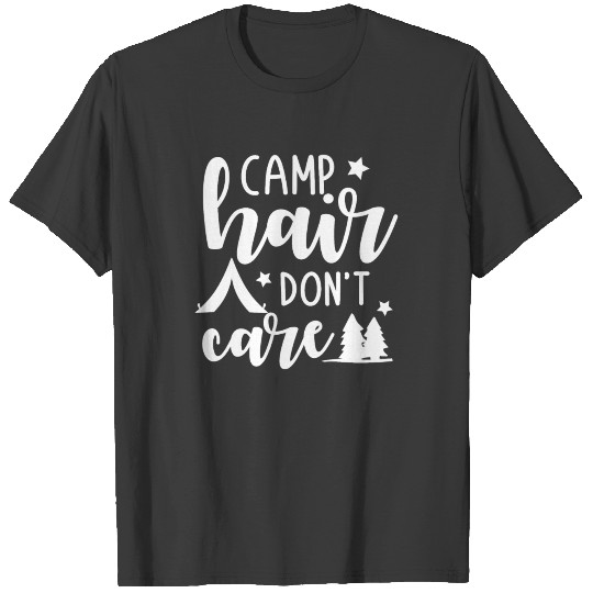 Camp Hair Don't Care Caravan Camper Camping T-shirt
