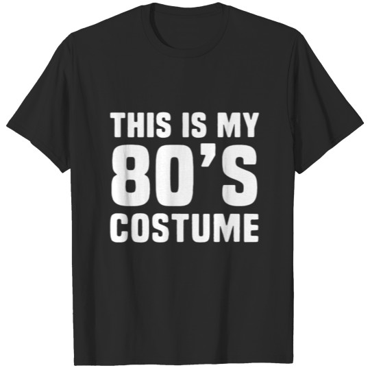 Discover This is my 80s T-shirt