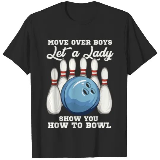 Discover Funny Hilarious Cool Bowling Player Womens Quotes T-shirt