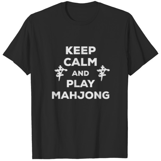 Keep Calm And Play Mahjong Funny Slogan japan T-shirt