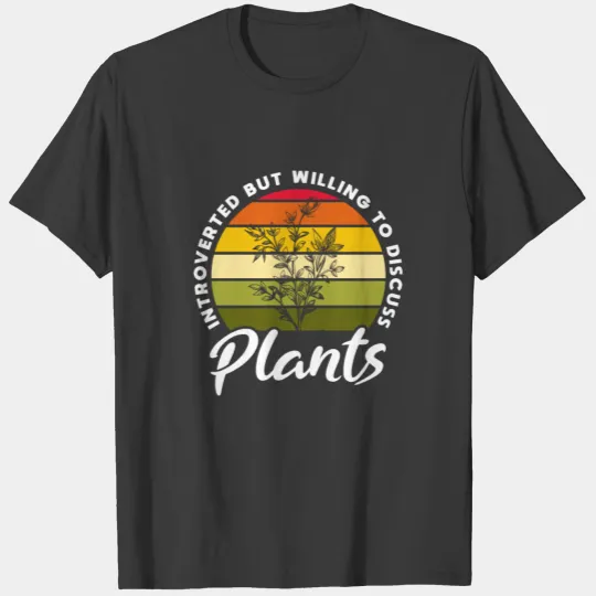 Introverted Discuss Plants T-shirt