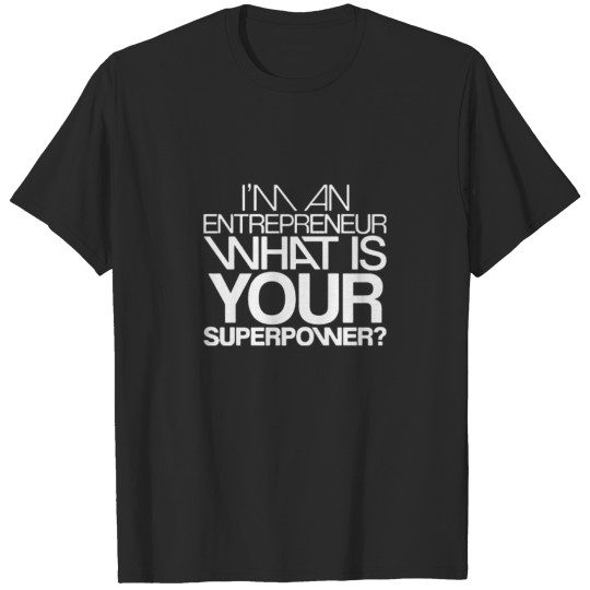 Discover Entrepreneur Superpower Funny Logo T-shirt