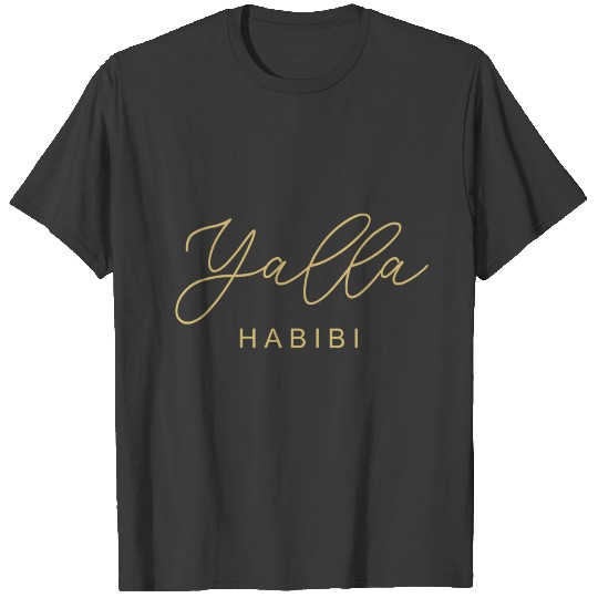 Yalla Habibi Lettering Arabic Arabian Muslim Gift T-shirt