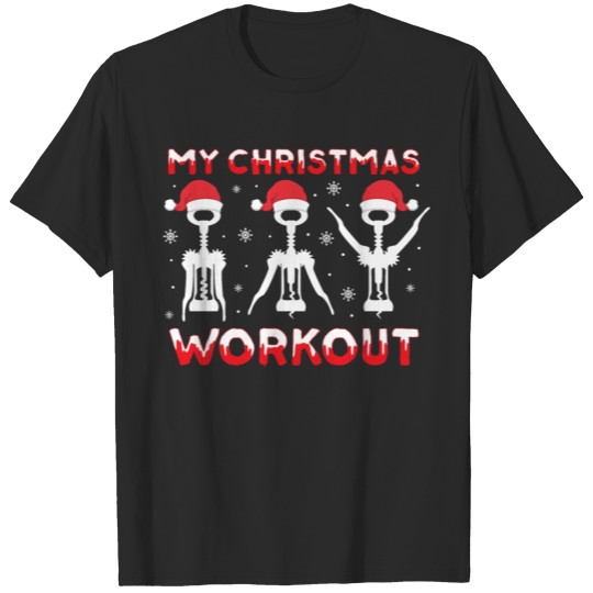 Discover My Christmas Workout Gym Corkscrew Wine Xmas Gift T-shirt
