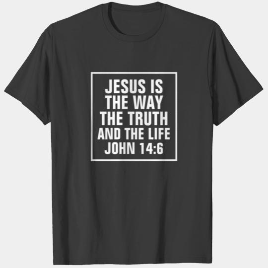 John 14:6 Bible Verse The Way The Truth The Life T-shirt
