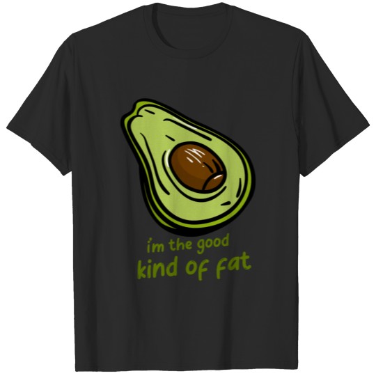 Discover I'm the good kind of fat funny vegan avocado T-shirt