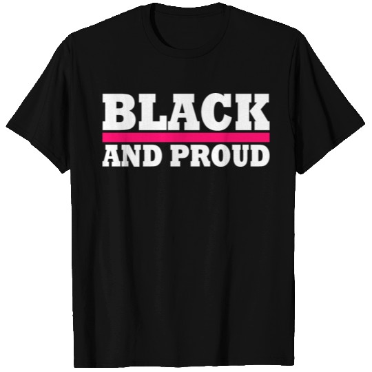 Black and proud T-shirt