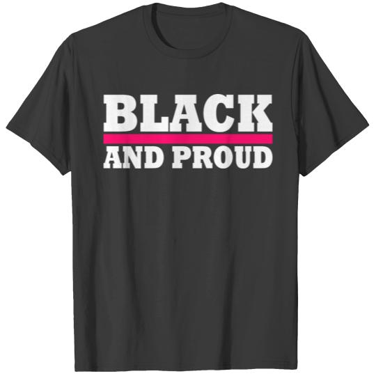 Black and proud T-shirt
