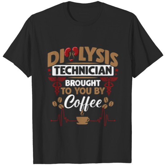 Discover Pediatric Medicine Dialysis Technician Coffee Love T-shirt