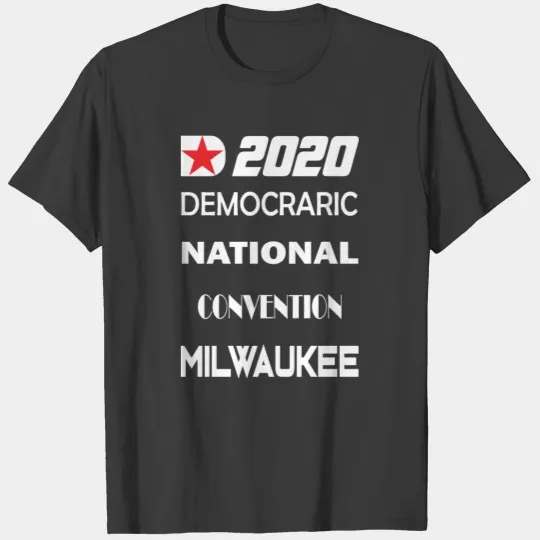 2020 Democratic national convention Milwaukee T-shirt