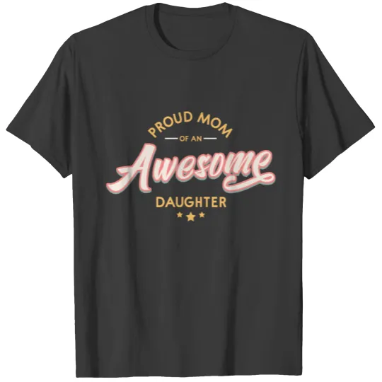 Mom and Daughter T-shirt