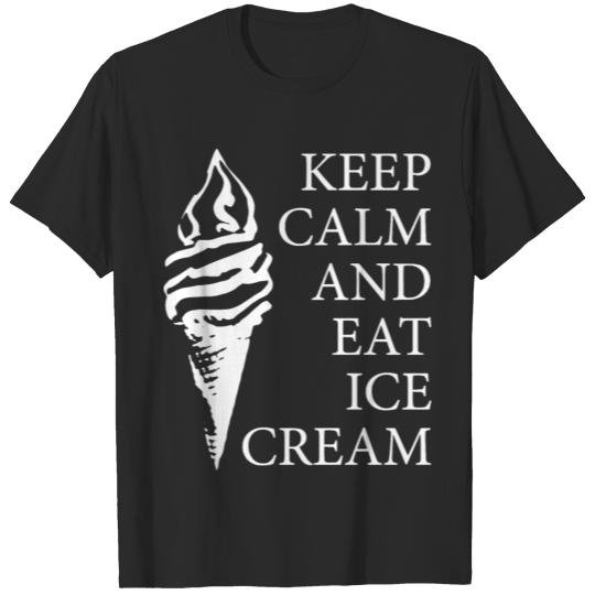 Discover 2reborn KEEP CALM AND EAT ICECREAM wh T-shirt