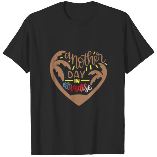 Discover Another day in paradise T-shirt
