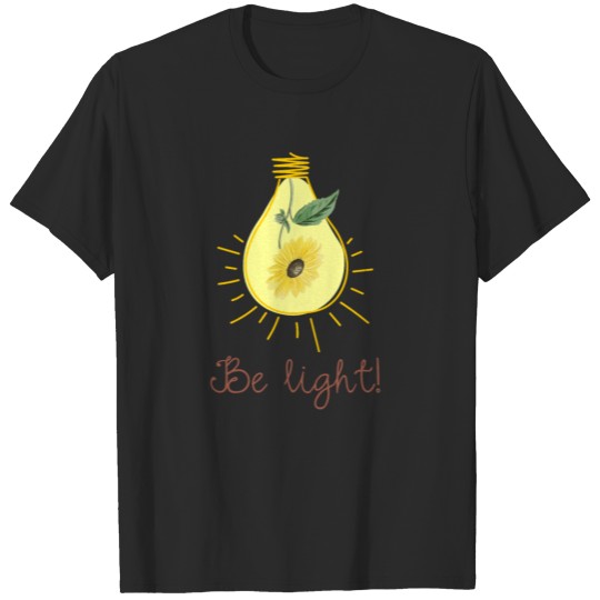 Discover Be light! T-shirt