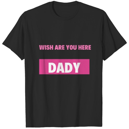 Discover i love u dady T-shirt