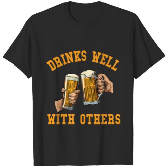 Drink well with others T-shirt