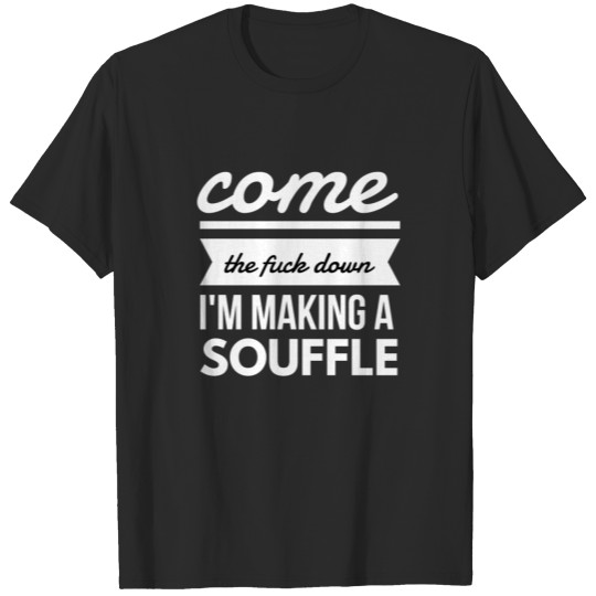 Discover I'm Making Souffle tees T-shirt
