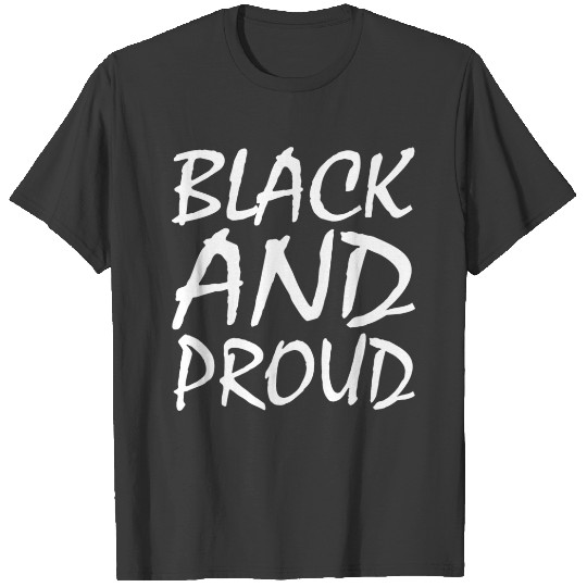 Black and proud T-shirt