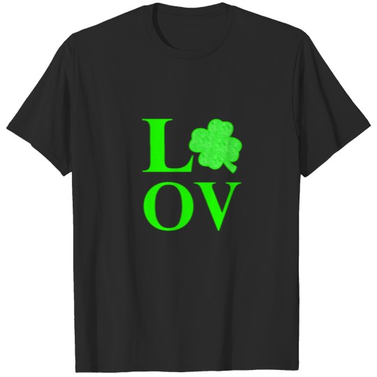 Love Love St. Patricks Day Design Shamrock T-shirt