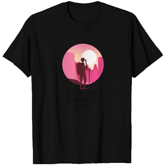 Not all who wander are lost T-shirt